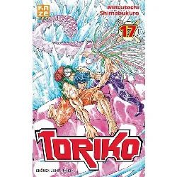 manga toriko tome 17 - editions kazé