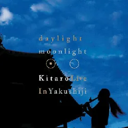 dvd kitaro: daylight, moonlight live in yakushiji