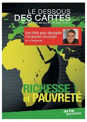 dvd le dessous des cartes richesse et pauvreté