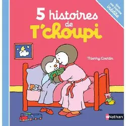 livre 5 histoires de t'choupi