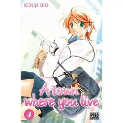 livre a town where you live - tome 4