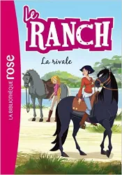 livre le ranch, tome 2 : la rivale