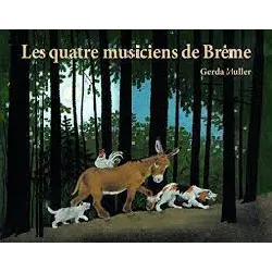 livre les quatre musiciens de brême