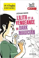 livre lilith et la vengeance du dark magician - collection tip tongue - a2 intermédiaire - dès 12 ans