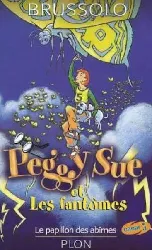 livre peggy sue et les fantômes tome 3 le papillon des abîmes