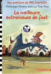 livre une aventure de mlle charlotte la meilleure entraîneuse de foot