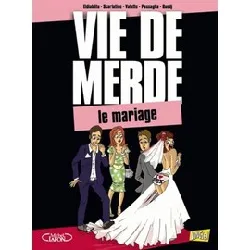 livre vie de merde tome 11 - le mariage