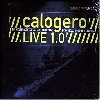 cd calogero (2) - live 1.0 (2005)