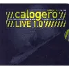 cd calogero (2) - live 1.0 (2005)