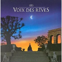 cd les voix des rêves : dans le secret des émotions