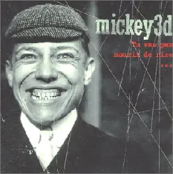cd mickey 3d - tu vas pas mourir de rire... (2002)