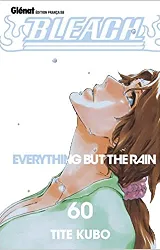 livre bleach - tome 60: everything but the rain