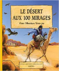 livre le desert aux 100 mirages - vivez l'aventure livre - jeu