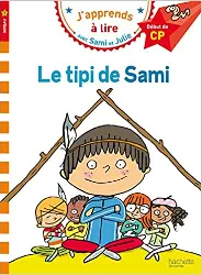 livre le tipi de sami : j'apprends à lire avec sami et julie, niveau 1