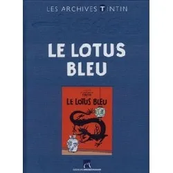 livre les archives tintin - 1 - le lotus bleu