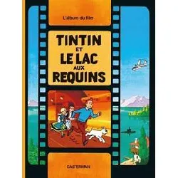 livre les aventures de tintin - tintin et le lac aux requins