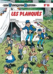 livre les tuniques bleues tome 38 - les planques