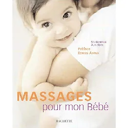 livre massages pour mon bébé - editions hachette pratique