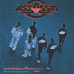 cd assassin (2) - le futur que nous réserve - t'il l? volume 1 (1992)