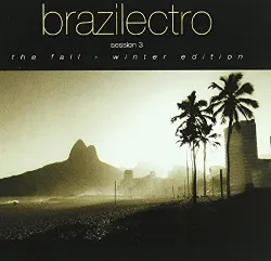 cd various - brazilectro: session 3: the fall - winter edition (2001)