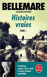 livre histoires vraies, tome 1