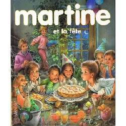 livre martine et la fête trois histoires complètes