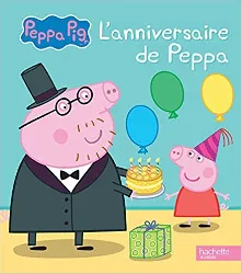 livre peppa pig - l'anniversaire de peppa