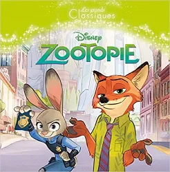 livre zootopie - les grands classiques disney