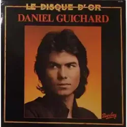 vinyle daniel guichard - le disque d'or (1979)