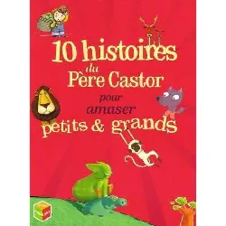 livre 10 histoires du père castor pour amuser petits et grands