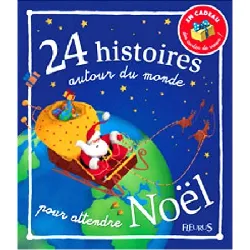 livre 24 histoires autour du monde pour attendre noël