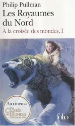 livre a la croisée des mondes tome 1 - les royaumes du nord