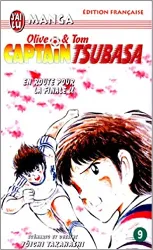 livre captain tsubasa, tome 9 : en route pour la finale ! !