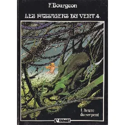 livre les passagers du vent, tome 4: l'heure du serpent