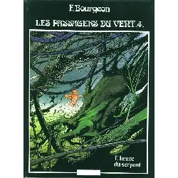 livre les passagers du vent, tome 4, l'heure su serpent