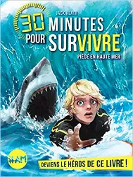 livre piège en haute mer: 30 minutes pour survivre - tome 2