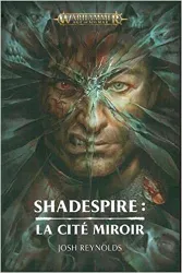 livre shadespire : la cité miroir