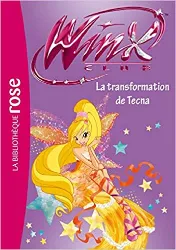 livre winx club, tome 47 : la transformation de tecna