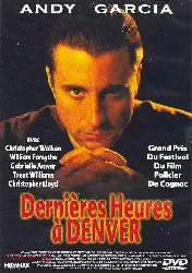 dvd dernieres heures a denvers