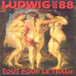 cd ludwig von 88 - tout pour le trash (1992)