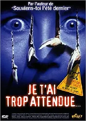 dvd je t'ai trop attendue