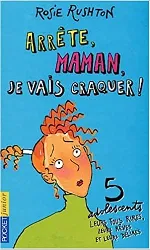 livre arrête, maman, je vais craquer !