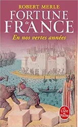 livre fortune de france, tome 2 : en nos vertes années