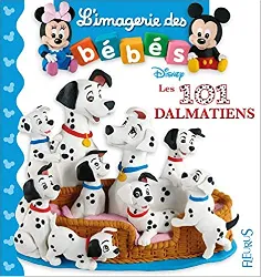 livre l'imagerie des bébés disney - les 101 dalmatiens