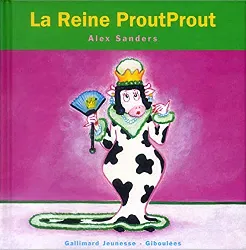 livre la reine proutprout - de 4 à 7 ans