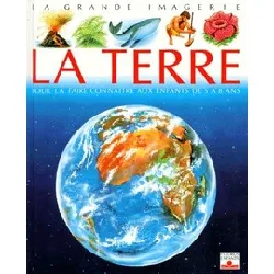 livre la terre : pour la faire connaître aux enfants de 5 à 8 ans