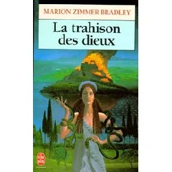 livre la trahison des dieux