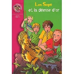 livre les sept et la déesse d'or