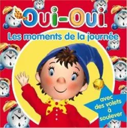 livre oui-oui, les moments de la journée