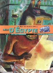 livre sur les traces des dieux d'égypte